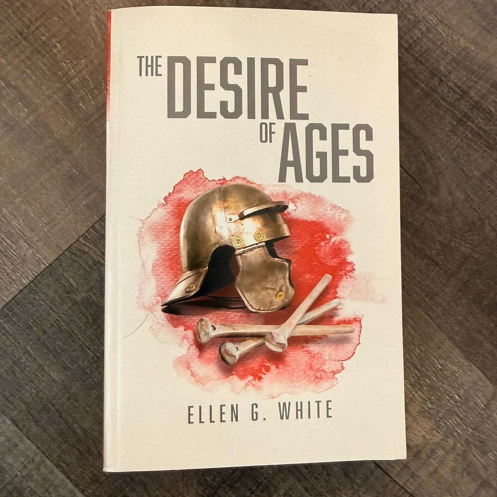 The Desire of Ages by Ellen G. White Paperback Book